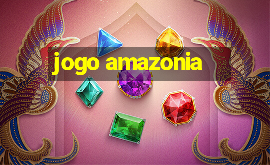 jogo amazonia