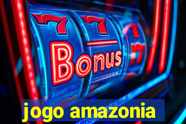 jogo amazonia