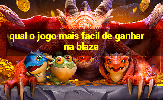 qual o jogo mais facil de ganhar na blaze