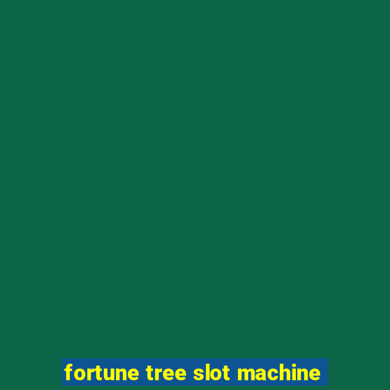 fortune tree slot machine