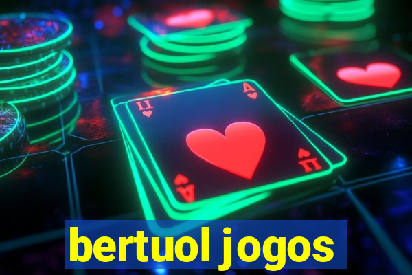 bertuol jogos