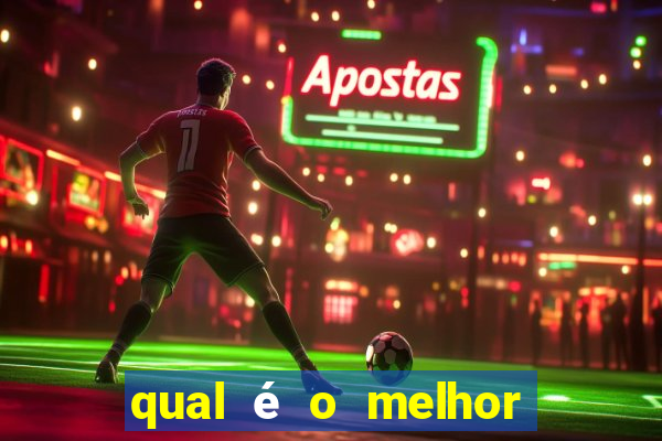 qual é o melhor site de apostas