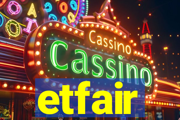 etfair