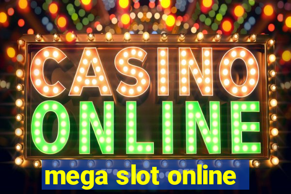 mega slot online