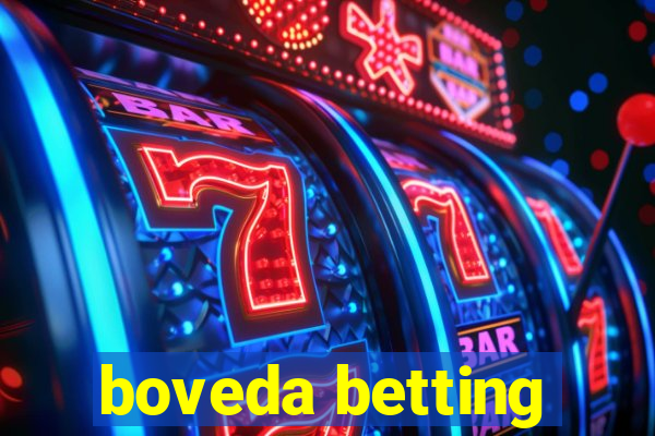 boveda betting