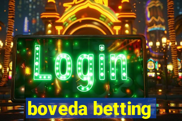 boveda betting