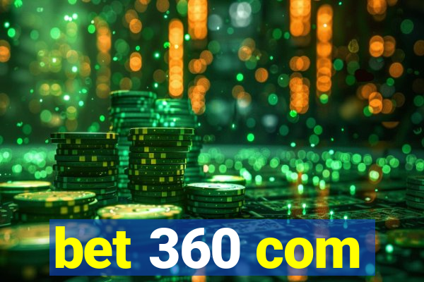 bet 360 com