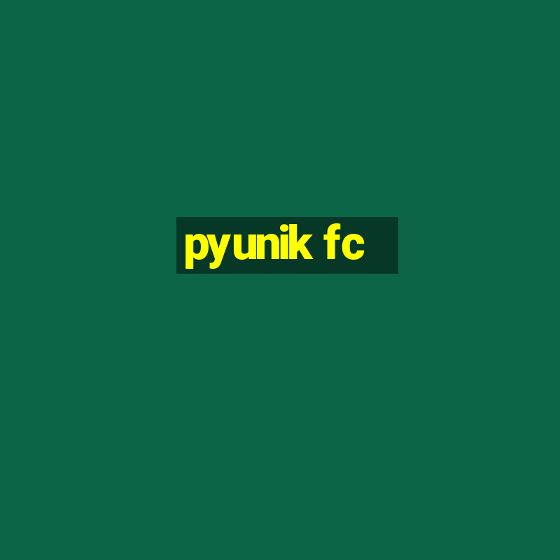 pyunik fc