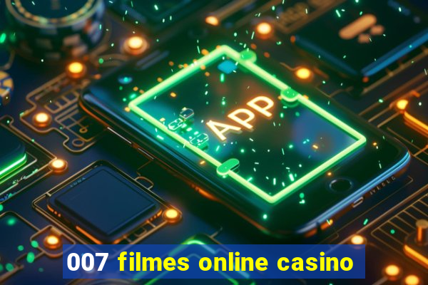 007 filmes online casino