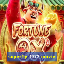 superfly 1972 movie