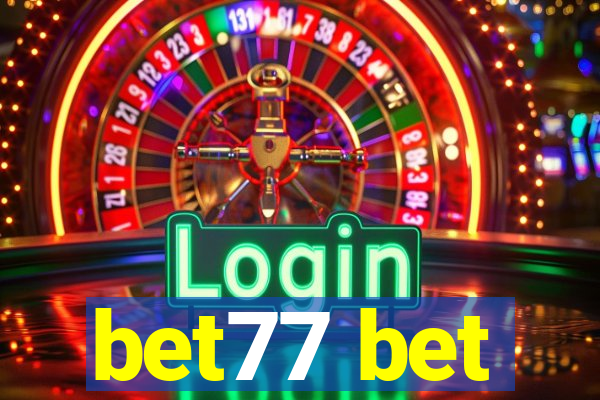 bet77 bet