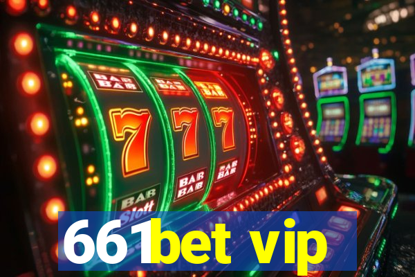 661bet vip