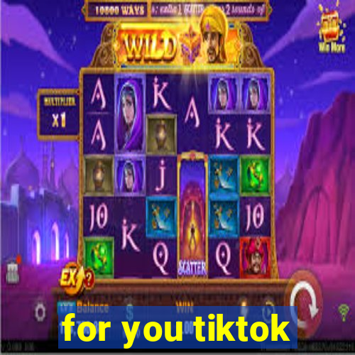 for you tiktok