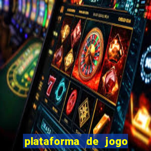 plataforma de jogo ganhar dinheiro