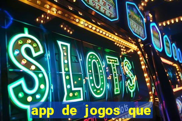 app de jogos que realmente pagam