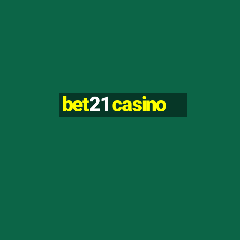 bet21 casino