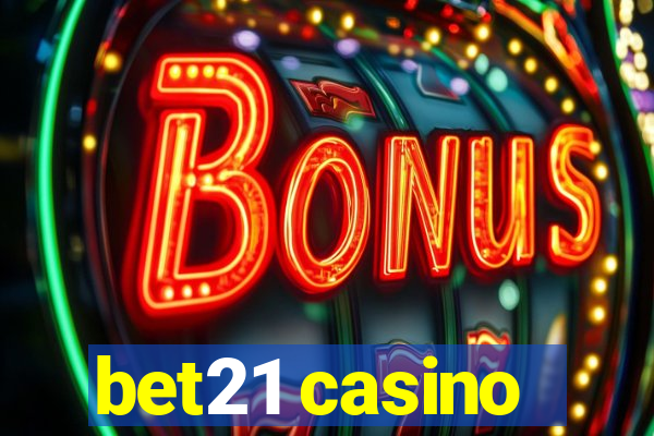 bet21 casino