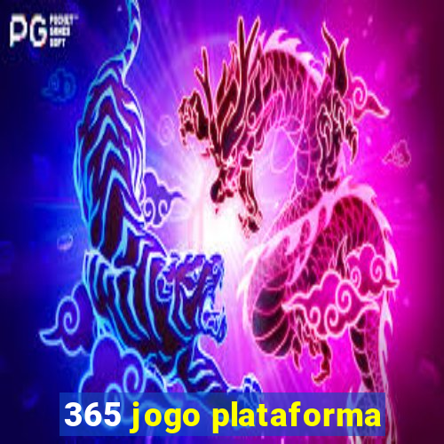 365 jogo plataforma