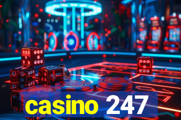 casino 247