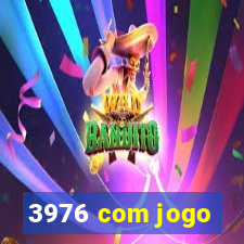 3976 com jogo