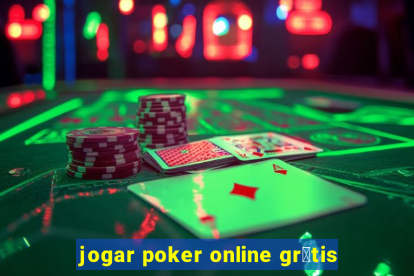 jogar poker online gr谩tis