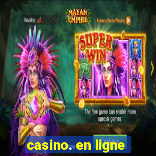 casino. en ligne