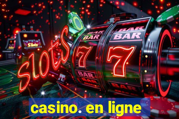 casino. en ligne