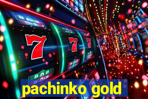 pachinko gold