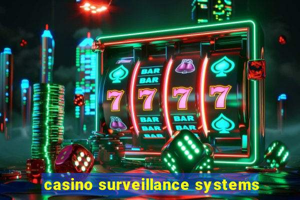 casino surveillance systems