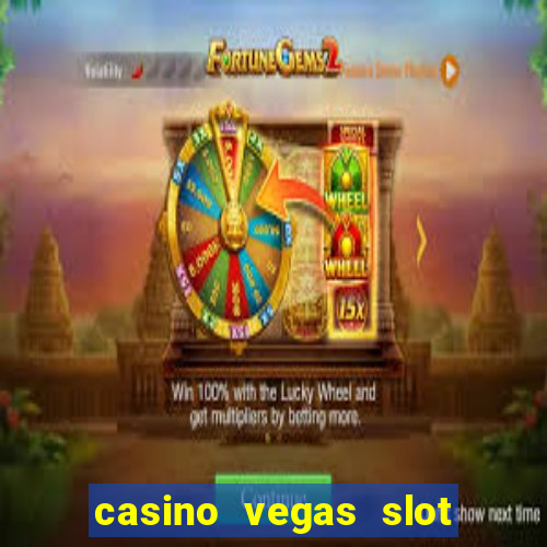 casino vegas slot jackpot e4