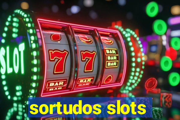 sortudos slots