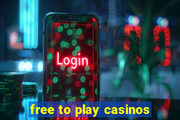 free to play casinos