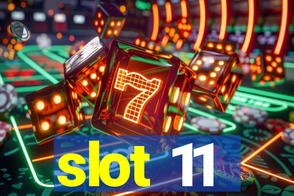 slot 11