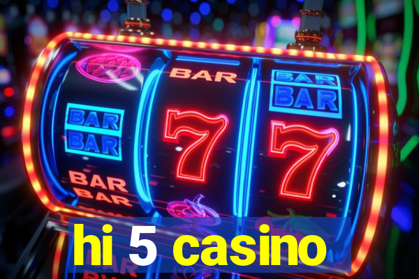 hi 5 casino