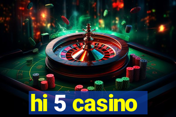 hi 5 casino