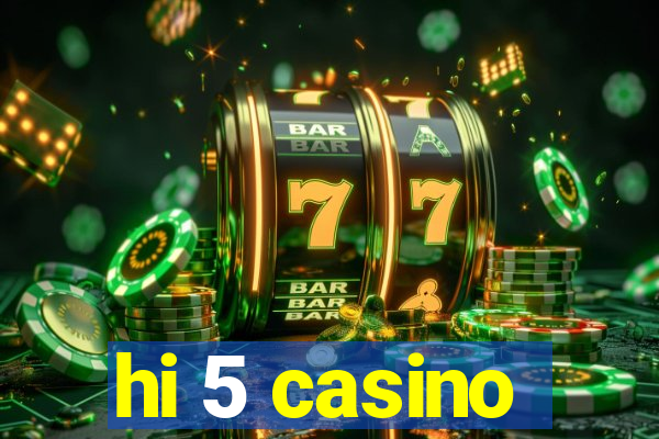 hi 5 casino