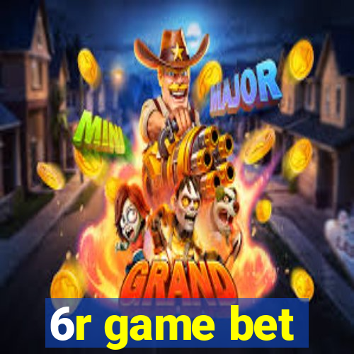 6r game bet