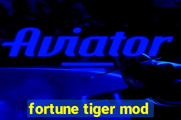 fortune tiger mod