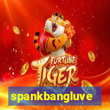 spankbangluve