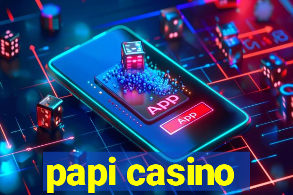 papi casino