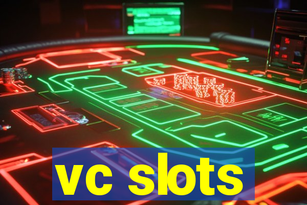 vc slots