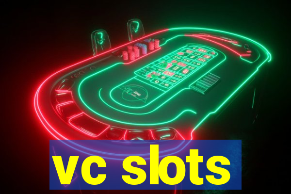 vc slots