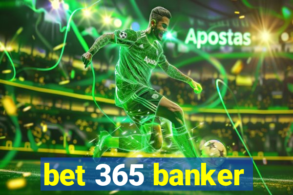 bet 365 banker