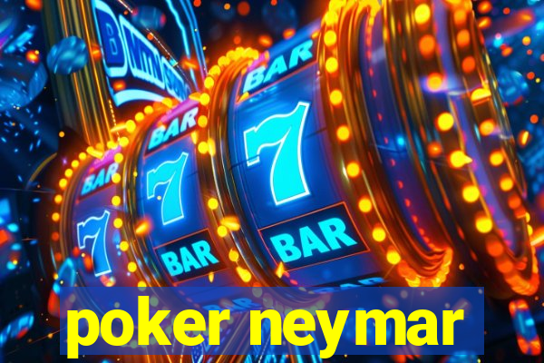 poker neymar