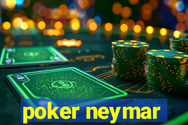 poker neymar