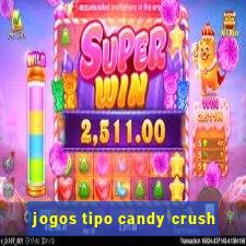 jogos tipo candy crush