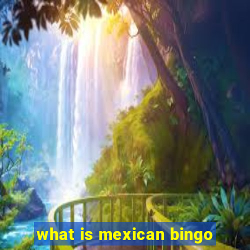 what is mexican bingo