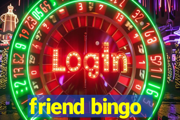 friend bingo