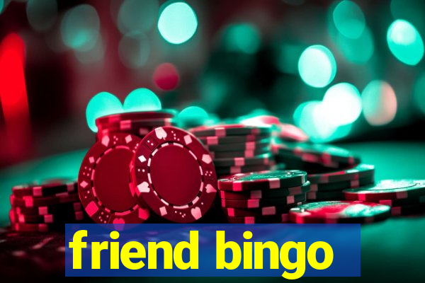 friend bingo