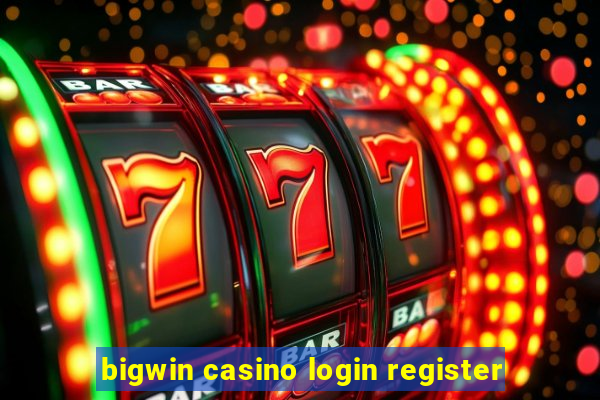 bigwin casino login register